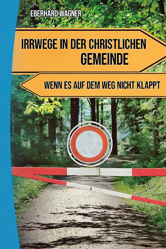 Irrwege in der christlichen Gemeinde