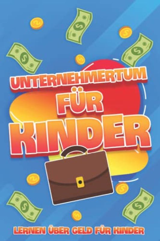 Unternehmertum für Kinder: Geld lernen für Kinder #4 (Lernen über Geld für Kinder)