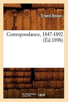 Correspondance, 1847-1892 (Éd.1898)