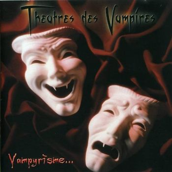 Theatres des Vampires - Vampyrisme