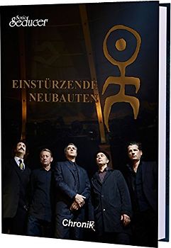 Einstürzende Neubauten Chronik / Buch von Sonic Seducer im Hardcover, limitiert (nur 499 Exemplare) und handnummeriert