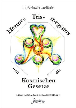 Hermes Trismegistos und die kosmischen Gesetze