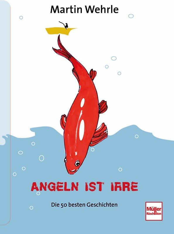 Angeln ist irre