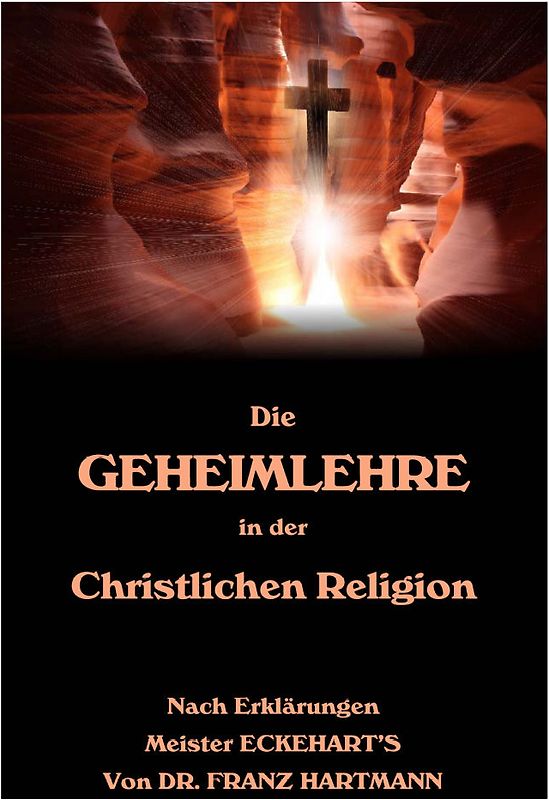 Die Geheimlehre in der Christlichen Religion