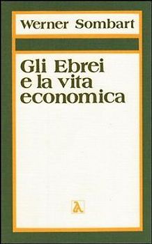 Il contributo degli ebrei all'edificazione dell'economia moderna