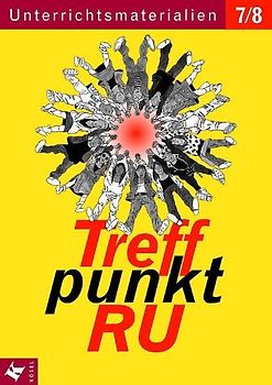 Treffpunkt RU 7/8 Unterrichtsmaterialien