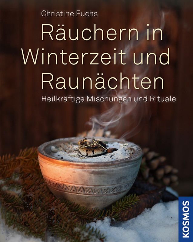 Räuchern in Winterzeit und Raunächten