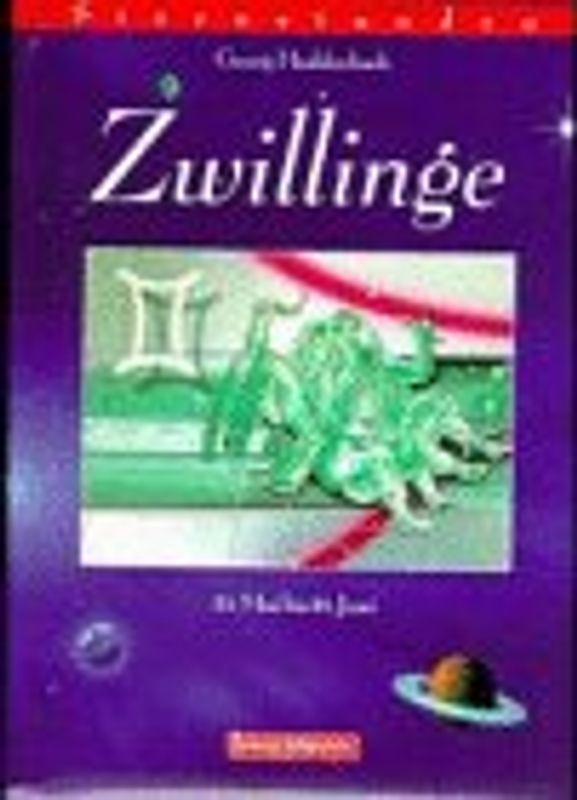 Sternstunden - Zwillinge. 22. Mai bis 21. Juni