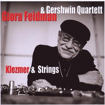 Giora Feidman - Klezmer & Strings
