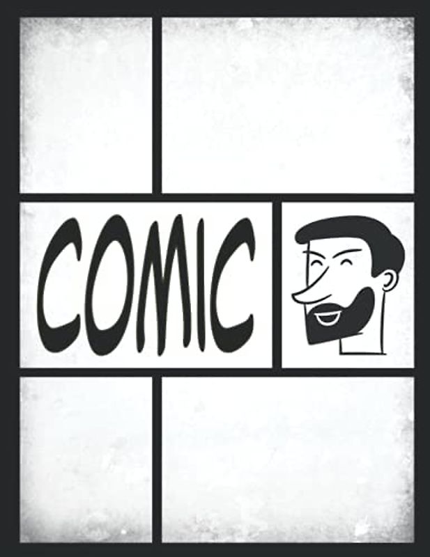 Comic Zeichnen Lernen: Comic Selber Zeichnen Blanko Buch Geschenk für Comic Fan, Erwachsene & Kinder (A4 Comics Zeichnen)