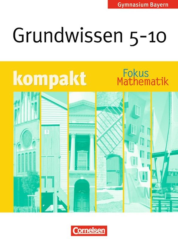 Fokus Mathematik - Bayern - Bisherige Ausgabe - 5.-10. Jahrgangsstufe