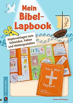 Mein Bibel-Lapbook: Kopiervorlagen zum Schneiden, Falten und Weitergestalten