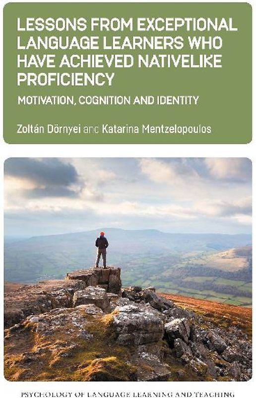 Lessons from Exceptional Language Learners Who Have Achieved Nativelike Proficiency