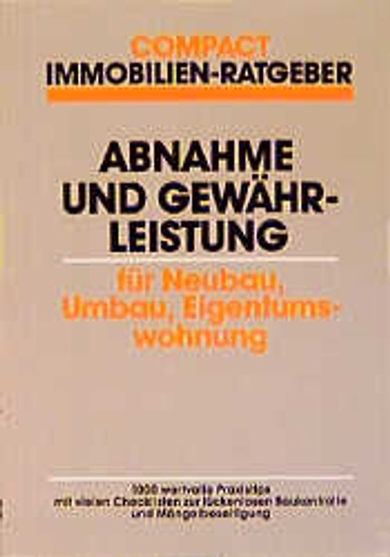 Abnahme und Gewährleistung bei Neubau, Umbau, Eigentumswohnung