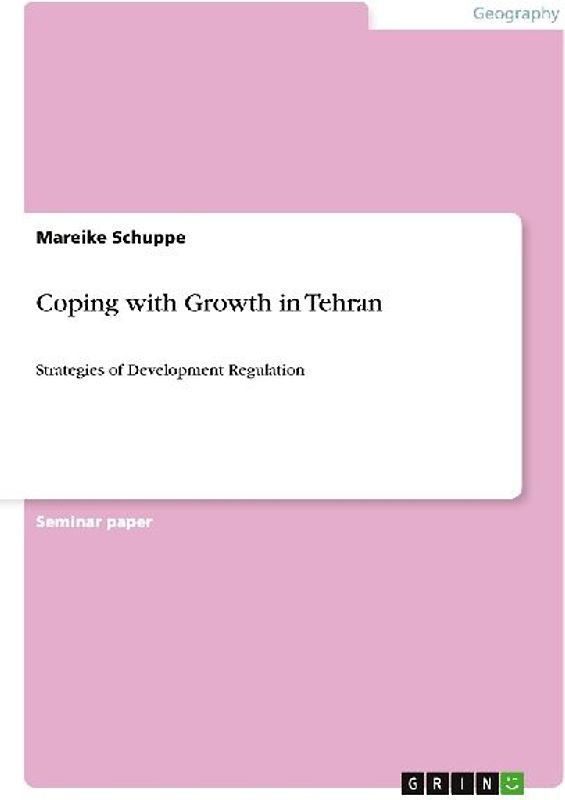 Coping with Growth in Tehran