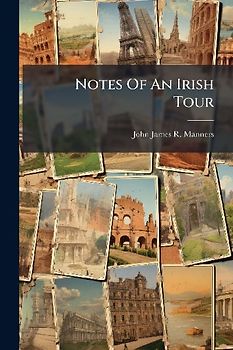 Notes Of An Irish Tour