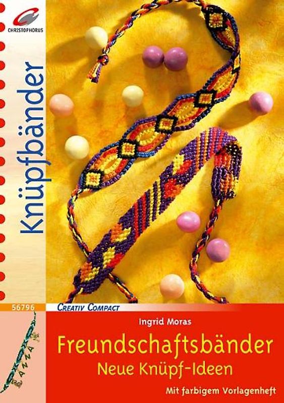 Freundschaftsbänder - Neue Knüpf-Ideen