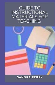 Guide to Instructional Materials For Teaching: Instructional materials, also known as instructional resources, are all of the tools a teacher uses in teaching a lesson.
