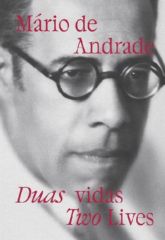 Mário de Andrade: Two Lives