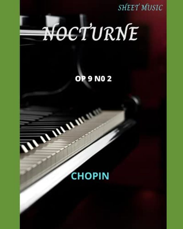 Chopin Nocturne Op. 9 no. 2 sheet music in B flat minor