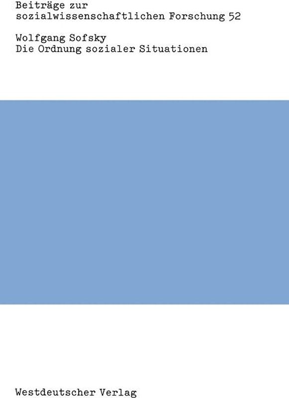 Die Ordnung sozialer Situationen