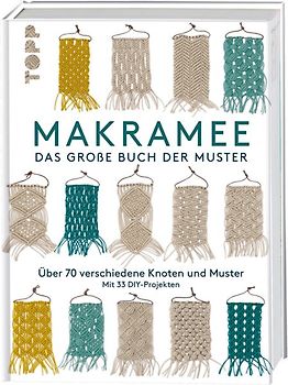 Makramee - Das große Buch der Muster