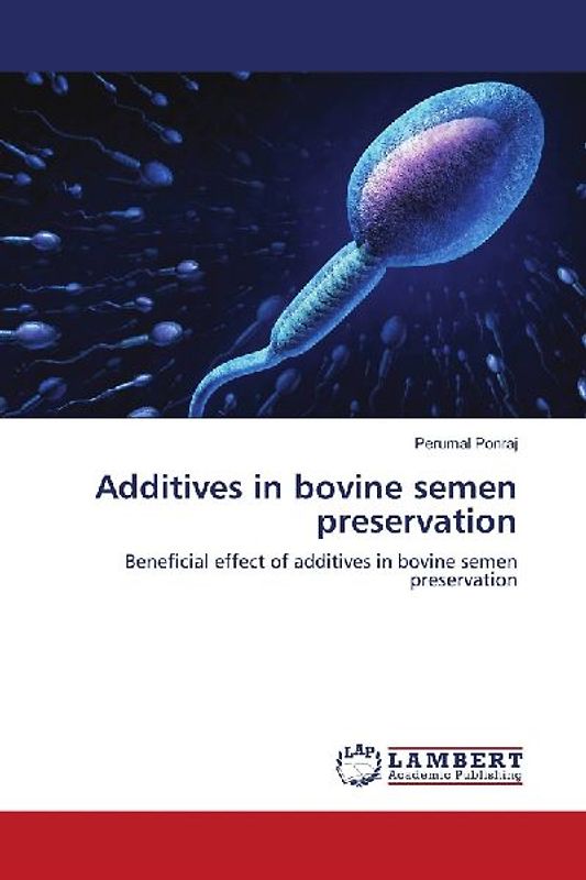 Additives in bovine semen preservation