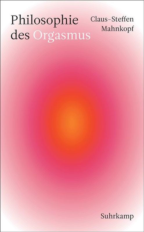 Philosophie des Orgasmus