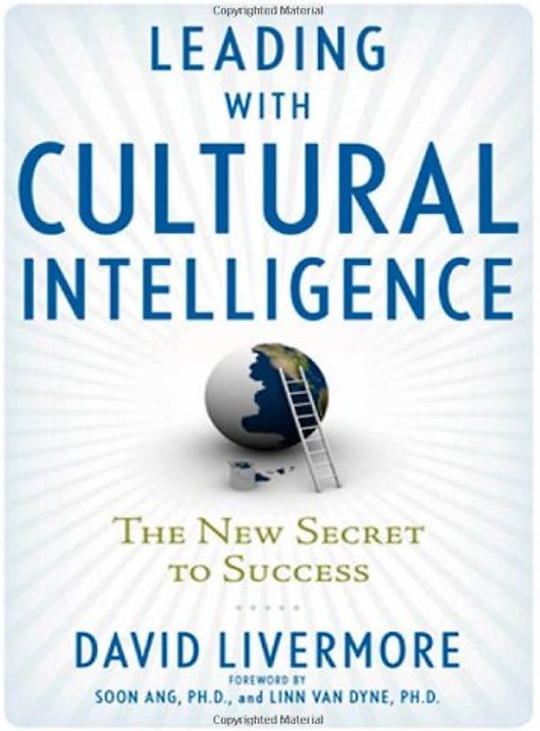 Leading with Cultural Intelligence: The New Secret to Success