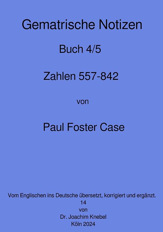 Gematrische Notizbücher von Paul Foster Case / Gematrische Notizbücher