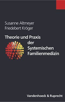 Theorie und Praxis der Systemischen Familienmedizin