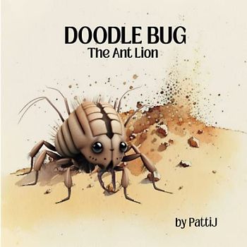 Doodle Bug The Ant Lion