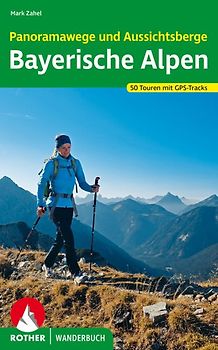 Panoramawege und Aussichtsberge Bayerische Alpen