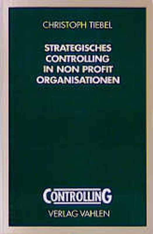 Strategisches Controlling in Non Profit Organisationen