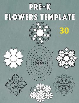 pre-k Flowers Template: Unleash Your Child's Creativity with Fun and Colorful Flower Templates for Pre-K Learning, Discover Fun and Learning with a ... and Scissor Skills Preschool Activity Book