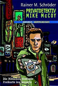 Privatdetektiv Mike McCoy: Die Millionen-Sinfonie /Freikarte ins Jenseits