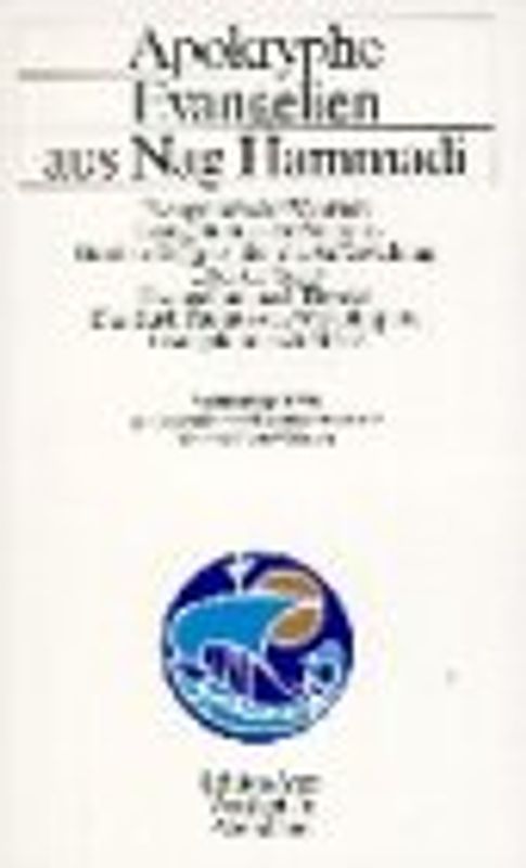 Die Nag-Hammadi-Texte / Apokryphe Evangelien aus Nag Hammadi