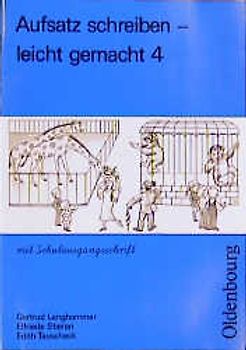Aufsatz schreiben - leicht gemacht. Schulausgangsschrift