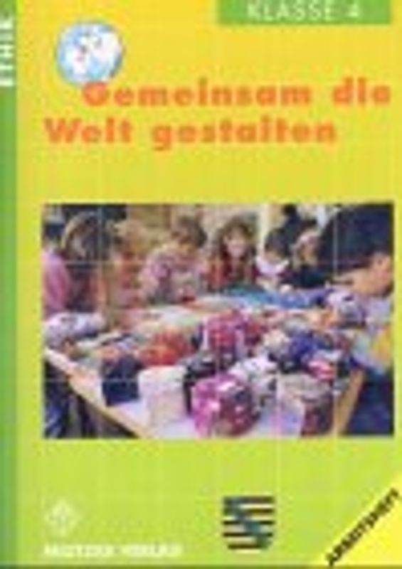Ethik Grundschule / Gemeinsam die Welt gestalten - Landesausgabe Sachsen