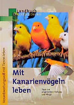 Mit Kanarienvögeln leben