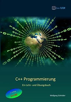 C++ Programmierung: Ein Lehr- und Übungsbuch