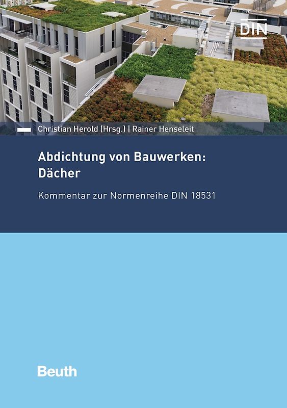 Abdichtung von Bauwerken: Dächer - Buch mit E-Book