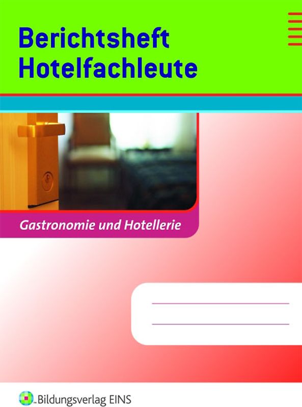 Berichtshefte Hotel- und Gastgewerbe