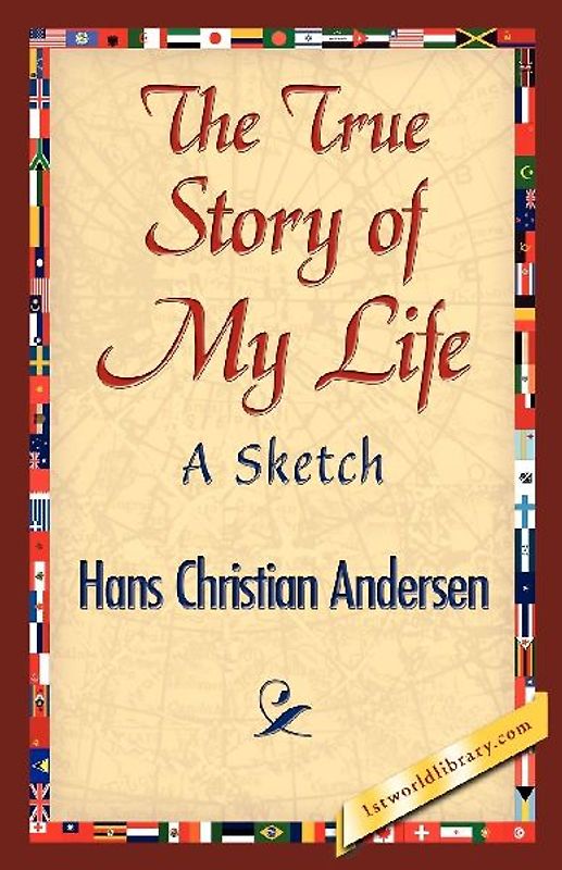 The True Story of My Life