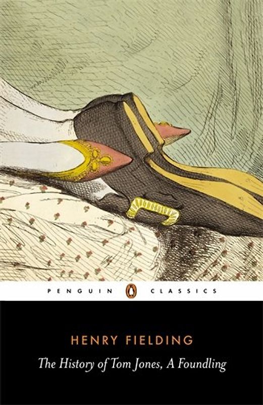 The History of Tom Jones, A Foundling (Penguin Classics) - Henry Fielding