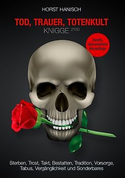 Tod, Trauer, Totenkult-Knigge 2100