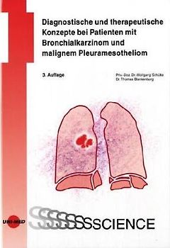 Diagnostische und therapeutische Konzepte bei Patienten mit Bronchialkarzinom und malignem Pleuramesotheliom