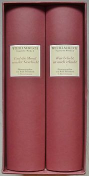 Sämtliche Werke I & II: Und die Moral von der Geschicht / Was beliebt ist auch erlaubt