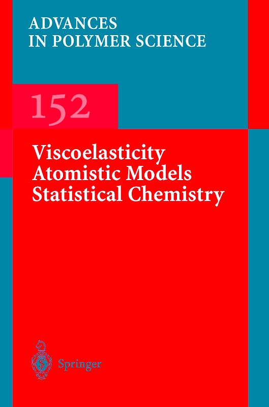 Viscoelasticity Atomistic Models Statistical Chemistry