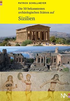 Die 50 bekanntesten archäologischen Stätten auf Sizilien